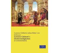 Lorenzo Ghiberti Julius Ritter Von Sc Lorenzo Ghiberti´s Denkwürdi (Tascabile)