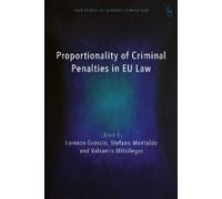 Lorenzo Grossio Proportionality of Criminal Penalties in EU L (Copertina rigida)