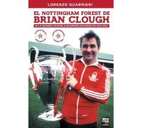 Lorenzo Guarnieri El Nottingham Forest de Brian Clough (Tascabile)
