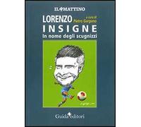 Lorenzo Insigne. In nome degli scugnizzi