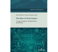 Lorenzo Kamel The Rise of Tech Giants (Tascabile) Global Politics and Security