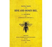 Lorenzo Langstroth Hive and the Honey-Bee (Tascabile)