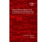 Lorenzo Magnani Model Based Reasoning in Science and Engineering (Tascabile)