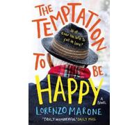Lorenzo Marone The Temptation to Be Happy (Tascabile)