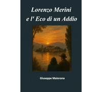 Lorenzo Merini e l’Eco di un Addio