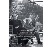 Lorenzo Milani e Gian Paolo Meucci. Indagine su un'amicizia nelle pagine d...