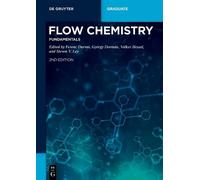 Lorenzo Milani Flow Chemistry - Fundamentals (Tascabile) De Gruyter Textbook