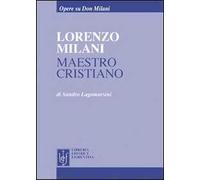 Lorenzo Milani maestro cristiano