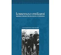 Lorenzo Milani. Memoria e risorsa per una nuova cittadinanza
