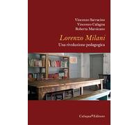 Lorenzo Milani. Una rivoluzione pedagogica