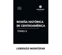 Lorenzo Montúfar Reseña Histórica de Centroamérica Tomo II (Copertina rigida)