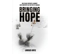 Bringing Hope: One Police Officer’s Journey With Empathy on the Path to Service