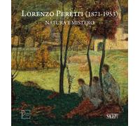 Lorenzo Peretti (1871-1953). Natura e mistero - [SAGEP]