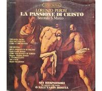 Lorenzo Perosi - La Passione Di Cristo Secondo S. Marco - 2 LP