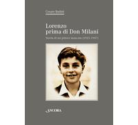 Lorenzo prima di don Milani. Storia di un pittore mancato (1923-1947) - Ba...