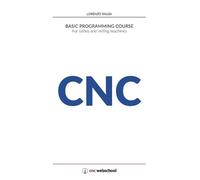 Lorenzo Rausa CNC Basic Programming Course (Tascabile)