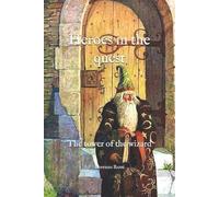 Lorenzo Rossi Heroes in the quest (Tascabile)