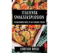 Lorenzo Rossi Italiensk Smagseksplosion (Tascabile)