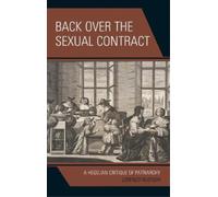 Lorenzo Rustighi Back Over the Sexual Contract (Copertina rigida)