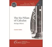 Lorenzo Sadun The Six Pillars of Calculus: Biology Edition (Tascabile)
