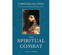 Lorenzo Scupoli The Spiritual Combat (Tascabile)