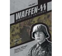 Lorenzo Silvestri Waffen-SS Camouflage Uniforms, Vol. 1 (Copertina rigida)