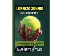 LORENZO SONEGO BIOGRAPHY: The Journey of a Rising Tennis Star From Turin to the Top