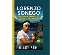 LORENZO SONEGO: From Turin streets to grand Slam dreams