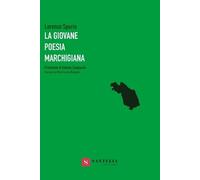 Lorenzo Spurio La Giovane Poesia Marchigiana (Tascabile)