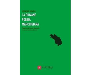 Lorenzo Spurio La Giovane Poesia Marchigiana (Tascabile)