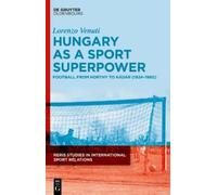 Lorenzo Venuti Hungary as a Sport Superpower (Copertina rigida)