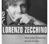 LORENZO ZECCHINO - VORREI PARLARE D'AMORE MA MI VIENE DA RIDERE