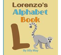 Lorenzo's Alphabet Book: A Children's Personalized Animal ABCs and 123s