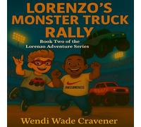 Lorenzo's Monster Truck Rally: Book Two of the Lorenzo Adventure Series