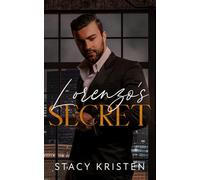 Lorenzo's Secret: A Dark Mafia Romance Novella