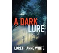 Loreth Anne White A Dark Lure (Tascabile)