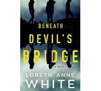 Loreth Anne White Beneath Devil's Bridge (Tascabile)