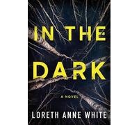Loreth Anne White In the Dark (Tascabile)