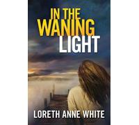 Loreth Anne White In the Waning Light (Tascabile)