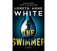 Loreth Anne White The Swimmer (Copertina rigida)