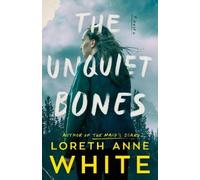 Loreth Anne White The Unquiet Bones (Tascabile) Munro & Quinn
