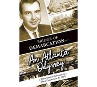 Loretta A Johnson Duane John Bridge of DemarcationAn Atlanta Odys (Tascabile)