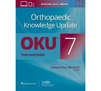 Loretta B. Chou Orthopaedic Knowledge Update®: Foot and Ankle 7 Prin (Tascabile)