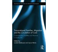Loretta Baldass Transnational Families, Migration and the Cir (Copertina rigida)