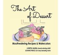 Loretta Barra The Art of Dessert (Tascabile)