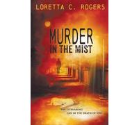 Loretta C Rogers Murder in the Mist (Tascabile)