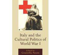Loretta De France Italy and the Cultural Politics of World W (Copertina rigida)