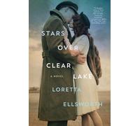 Loretta Ellsworth Stars Over Clear Lake (Copertina rigida)