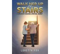 Loretta Fox Walk Her Up the Stairs (Tascabile)