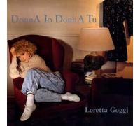 Loretta Goggi - Donna Io Donna Tu